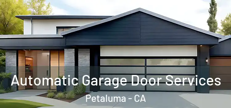  Automatic Garage Door Services Petaluma - CA