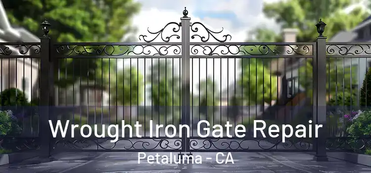 Wrought Iron Gate Repair Petaluma - CA